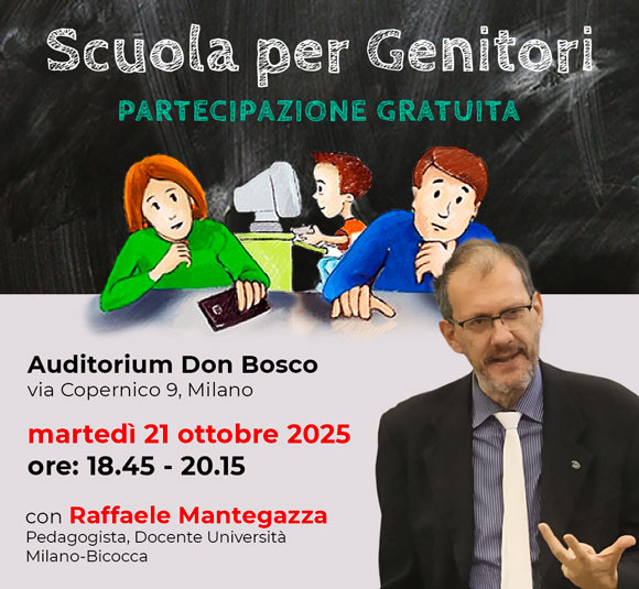 Scuola per Genitori con con Raffaele Mantegazza - Oratorio S. Agostino Milano - Salesiani Milano