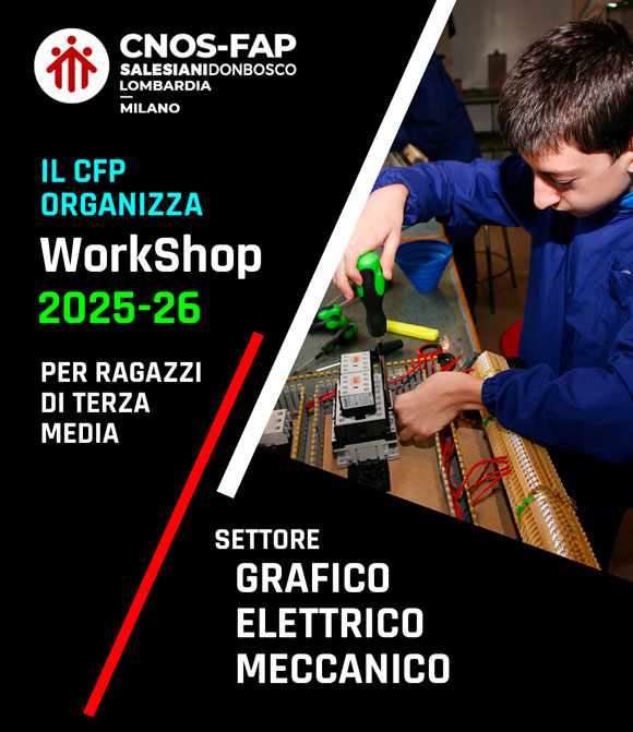 WorkShop per ragazzi di terza media - Formazione Professionale Cnos-Fap - Salesiani Milano
