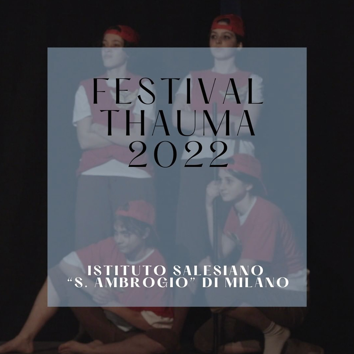 Festival Thauma - Teatro Antico In Scena - Salesiani Milano